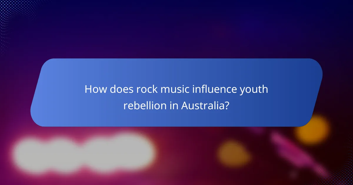 How does rock music influence youth rebellion in Australia?