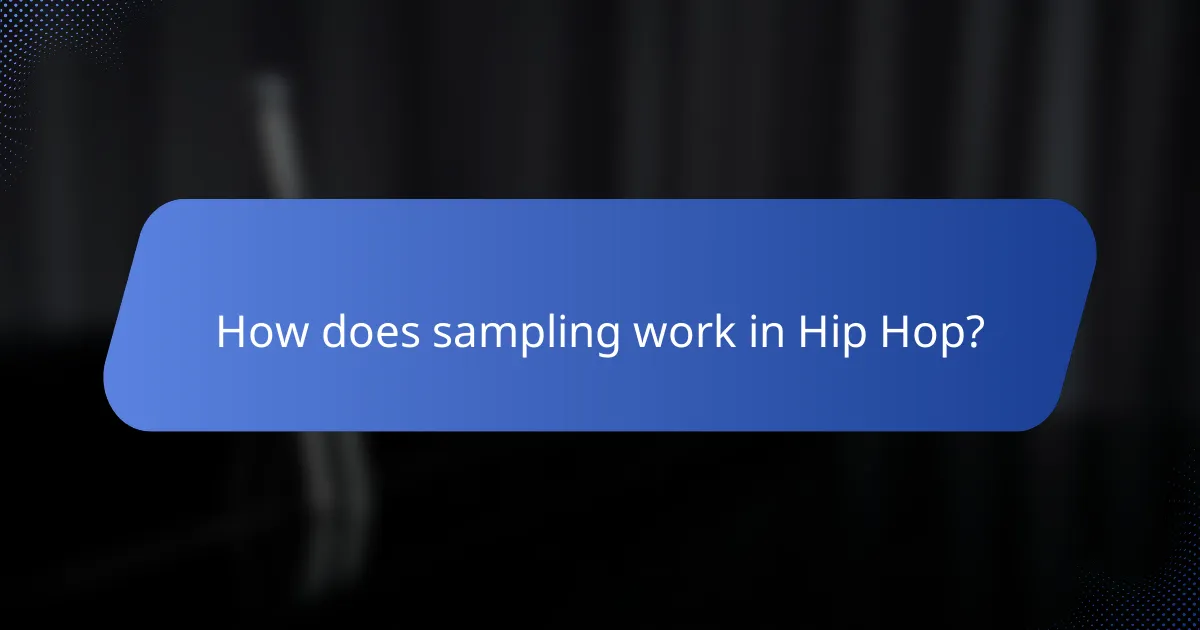 How does sampling work in Hip Hop?